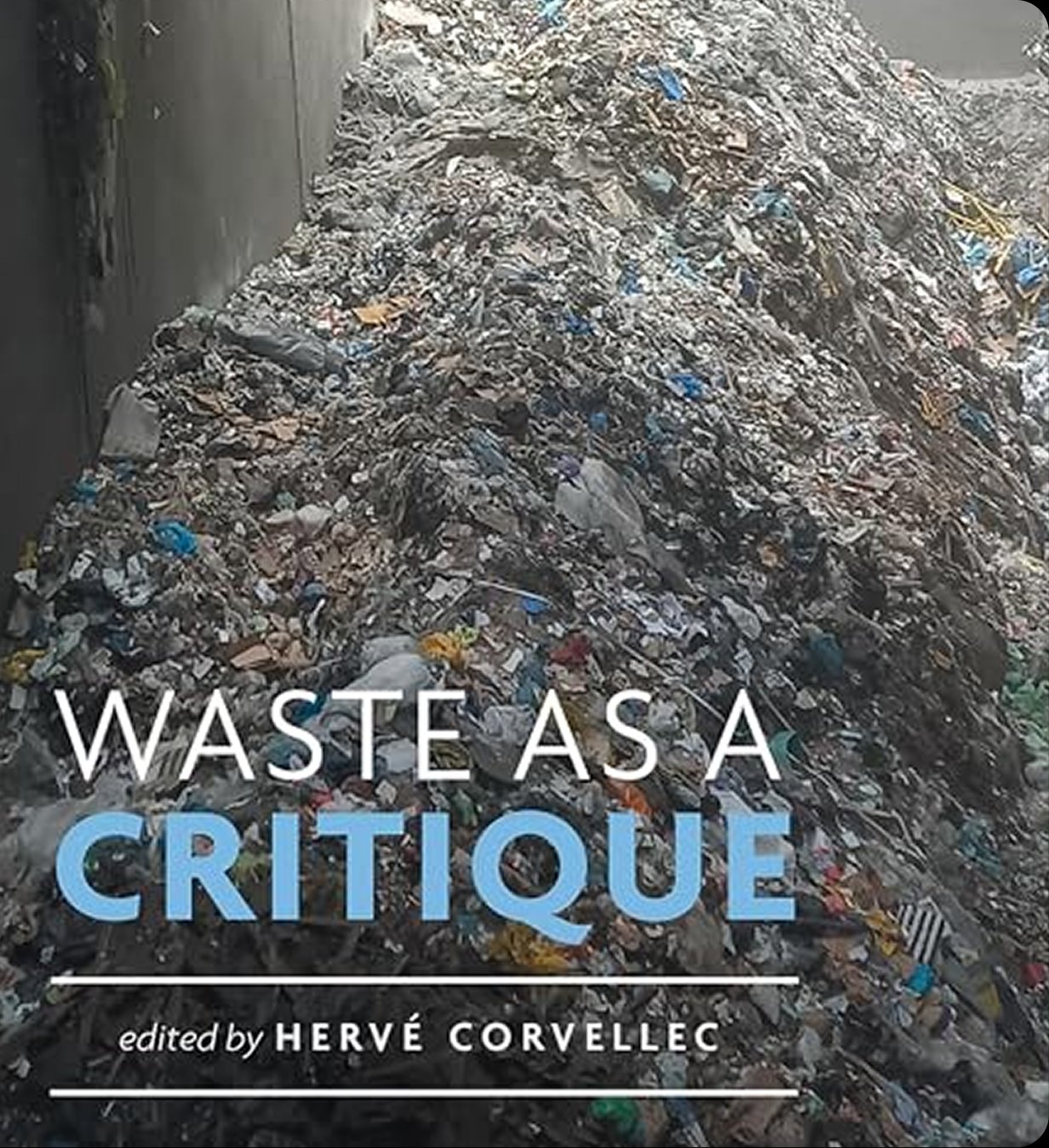 Waste As A Critique
